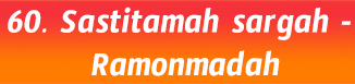 60.Sastitamah sargah - Ramonmadah